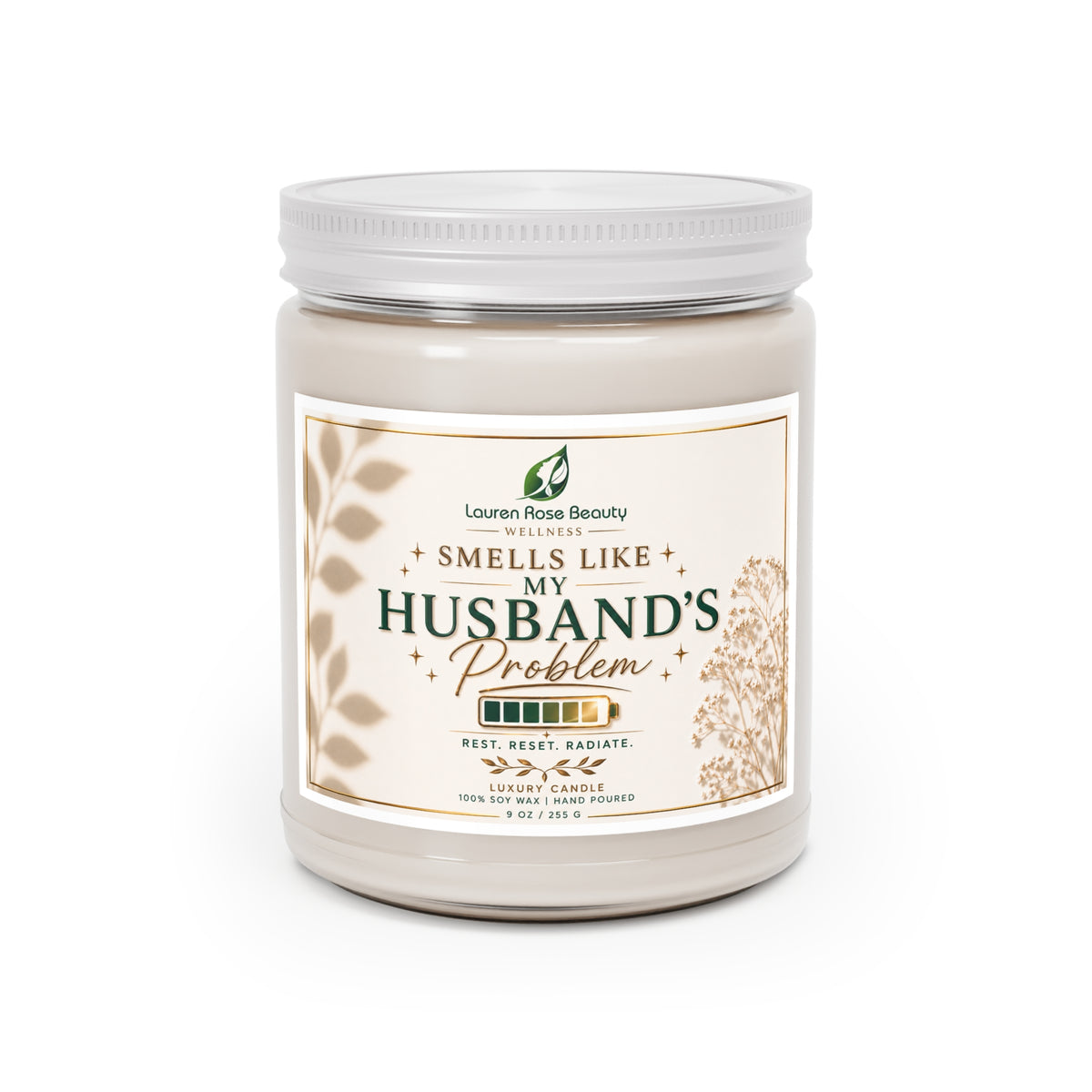 Smells Like My Husband’s Problem — 9oz Scented Soy Candle