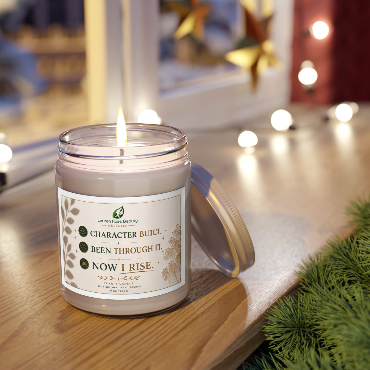 Inspirational Soy Candle 9oz — "Character Built. Been Through It. Now I Rise." White Lid